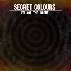 Secret Colours : Follow the Drone